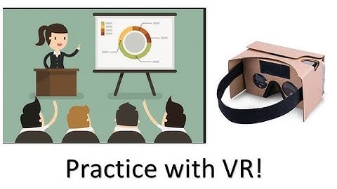 Practice Presentation Skills with Virtual Reality Software - Get Better at Doing Presentations!