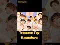 Treasure Top 5 Members #shorts