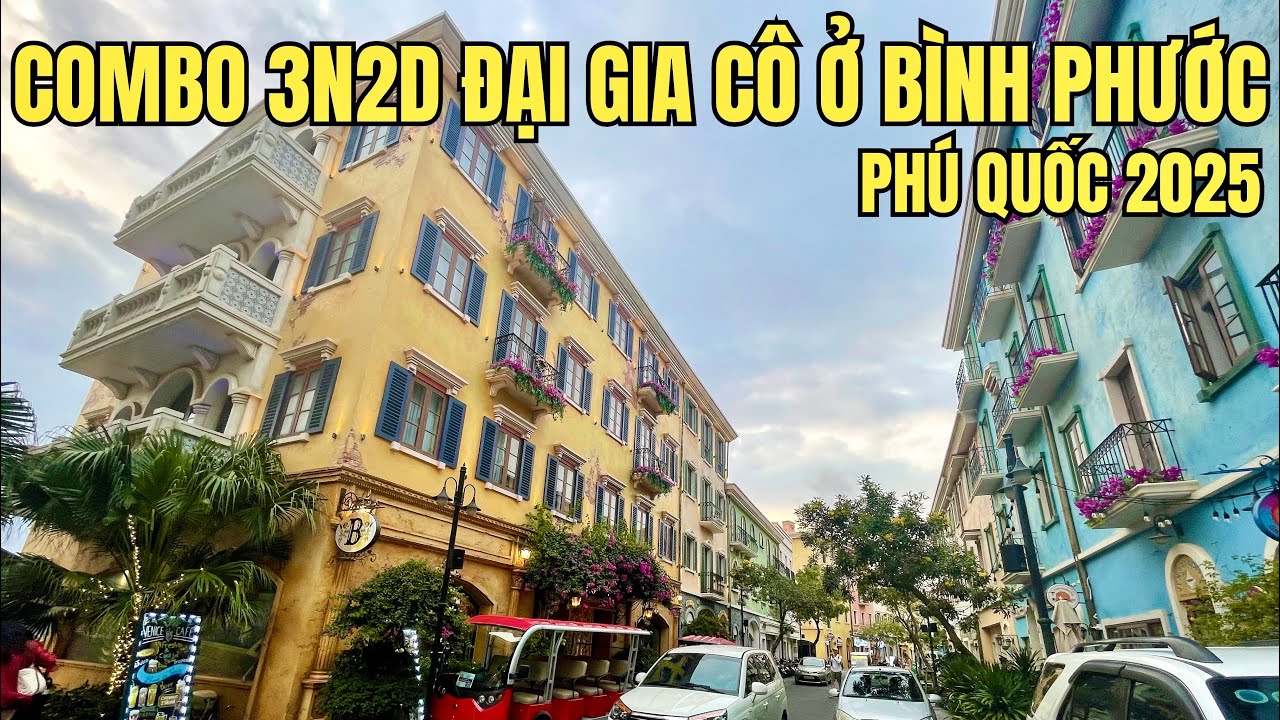 Combo 3N2D Địa Trung Hải Phú Quốc 2025 Đại Gia Đình Cô Ở Bình Phước 