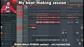 My Beat-making Session | Ek Tera Sapna | Guru Bhai Studio 7404937788