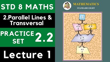 Class 8 Practice Set 2.2 Lecture 1| Chapter 2 Parallel Lines and Transversals | 8th Maths | SSC