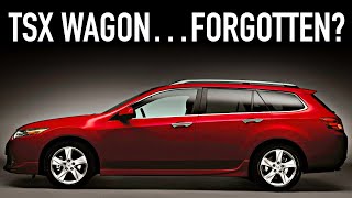 2011-2014 Acura TSX Wagon.. What You Didn’t Know