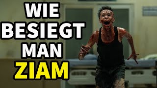 Wie Besiegt Man die ZOMBIES in "Ziam"