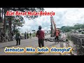 JEMBATAN WIKA SUDAH DIBONGKAR‼️ALAT BERAT MULAI BEKERJA - BEGINI KONDISINYA