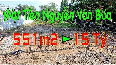 551m2 Đất Mặt Tiền Nguyễn Văn Bứa Xuân Thới Sơn Hóc Môn Tuyệt Đẹp Để Làm Xưởng 15 Tỷ