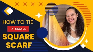 How to Tie a Small Square Scarf 15 different ways! Quick & Easy Tips + Where to get cheap silk scarf