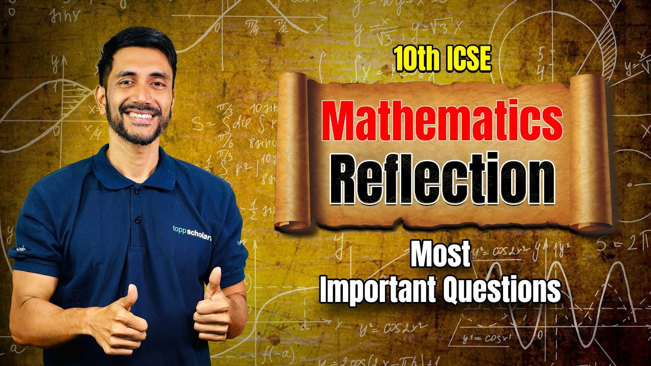 ICSE Class 10 Reflection Formula | X-Axis, Y-Axis & Origin | Board Exam 2026 Important Questions
