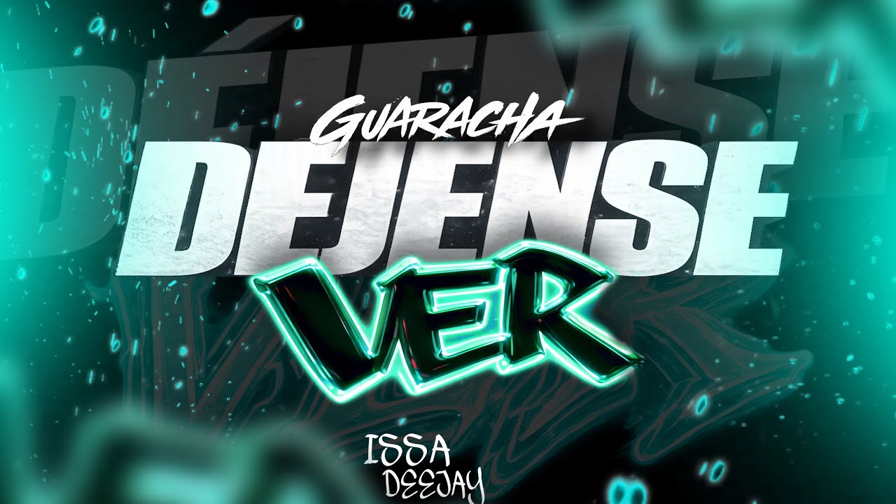 DEJENSE VER (Guaracha) Issa Deejay