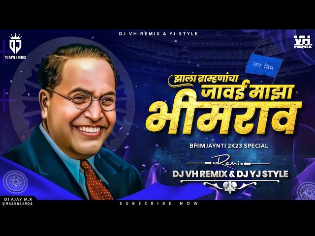 Jhala Bramhnancha Jawai Majha Bhimrao | Bhim Jayanti Special Remix 💙 Dj Yj Style Remix & VH Remix class=