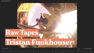 Tristan Funkhouser | VX1000 Raw Tapes