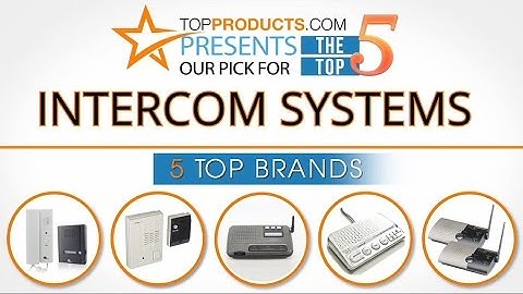 Best Intercom System Reviews  – How to Choose the Best Intercom System