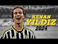 مهارات واهداف كينان يلدز لاعب يوفنتوس الايطالي 2024 