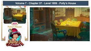 June's Journey - Volume 7- Chapter 37 - Level 1659 - Polly's House (Complete Gameplay, in order.
