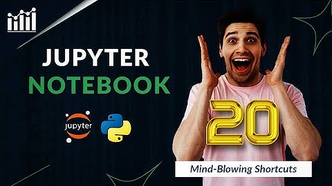 10x Your Coding Speed: 20 Jupyter Notebook Shortcuts You Can