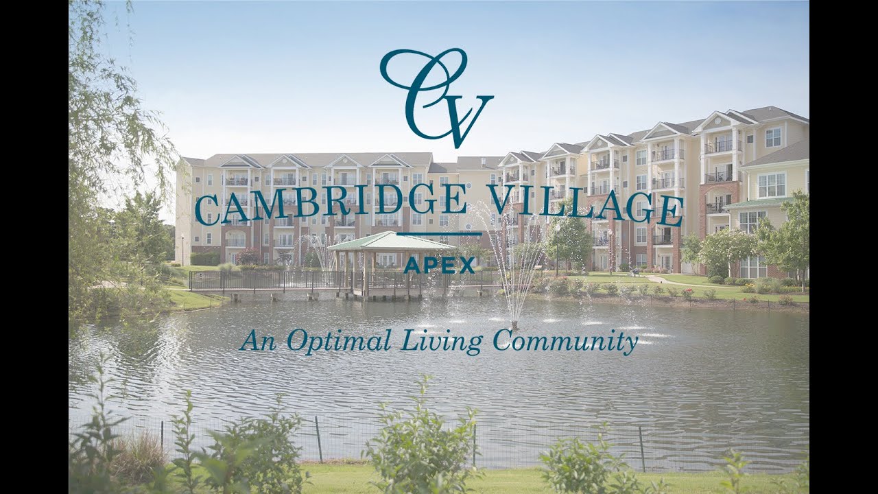 Cambridge Village of Apex An Optimal Living Community YouTube