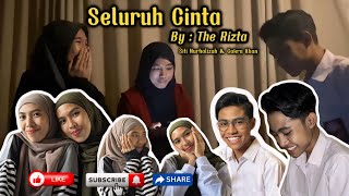 Seluruh Cinta || Cover By The Rizta \u0026 BEHIND THE SCENE