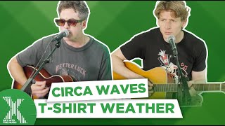 Download Lagu Circa Waves - T-Shirt Weather (acoustic live session at Radio X) MP3 Download Lagu Circa Waves - T-Shirt Weather (acoustic live session at Radio X) MP3