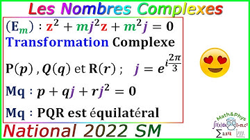 Examen National 2022 SM - Les Nombres Complexes - Corrigé Examen National Math