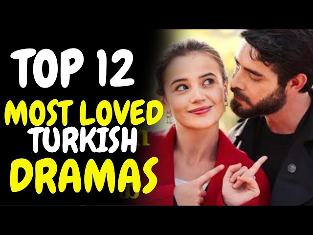 Top 12 Most Loved Turkish Drama with English subtitles That will Captivate Your Heart