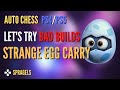 Can Strange Egg Carry?? *Off Meta Builds* - Auto Chess PS4 PS5 PC Mobile