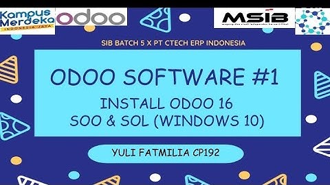 ODOO 16 - Install Odoo SOO & SOL [MSIB 5 X PT Ctech ERP Indonesia]