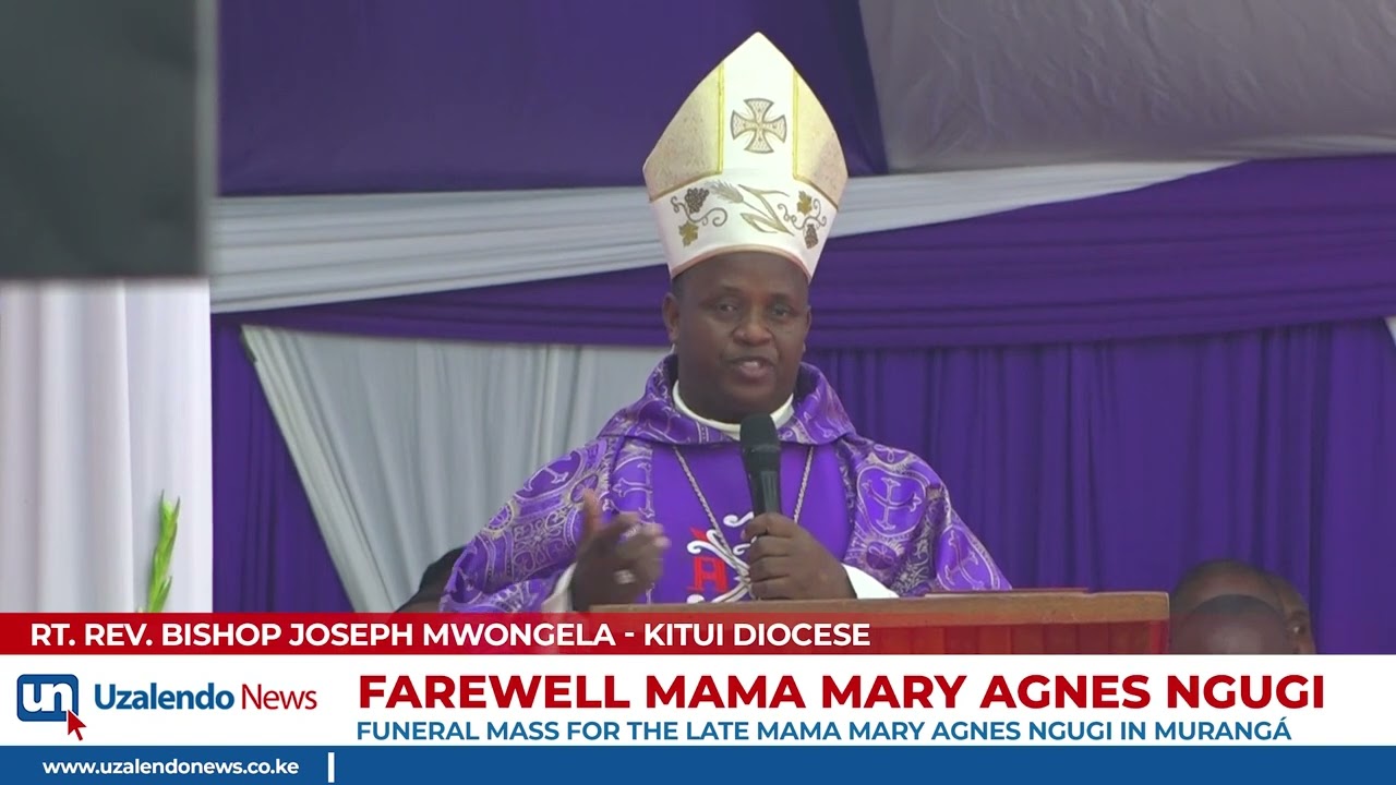 Bishop Mwongela: Why We Must Bear The Cross