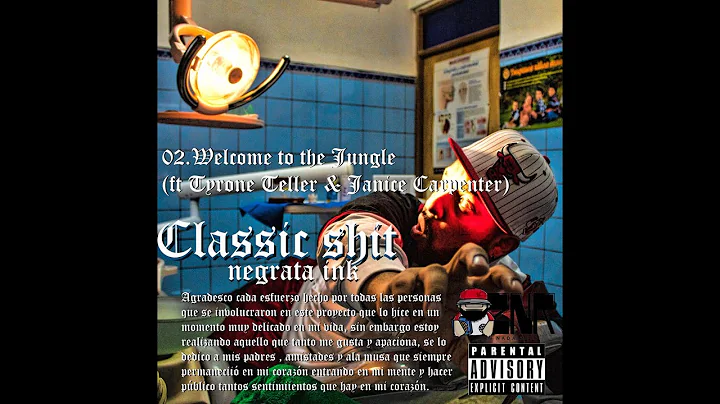 Welcome to the Jungle - Negrata Ink ft Tyrone tell...