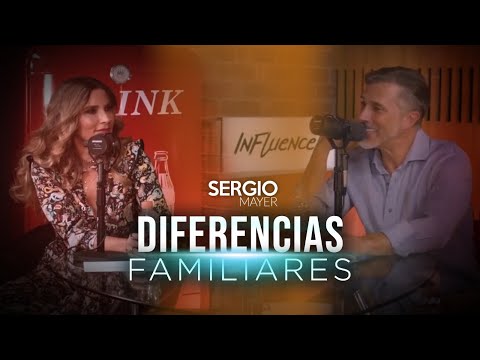 Diferencias en mi FAMILIA  | Sergio Mayer