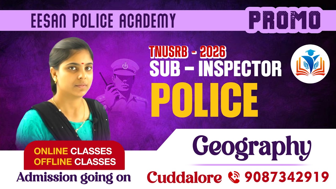Sub - Inspector & Police | Geography  | PROMO | Eesan Police Academy