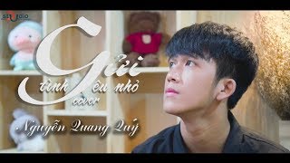 Gửi Tình Yêu Nhỏ (Cover) - Nguyễn Quang Quý