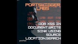DOM XSS in document write sink using source location search | Portswigger labs