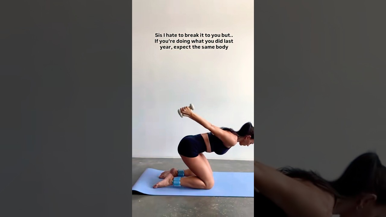 If you're doing what you did last year... yeah babe, expect the same body.