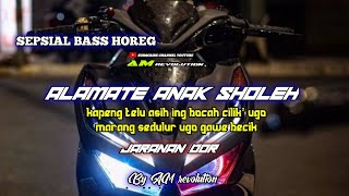 DJ ALAMATE ANAK SHOLEH JARANAN DOR VIRAL TIKTOK BASS GLEER