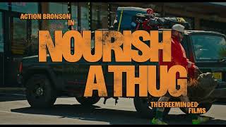 Action Bronson  Nourish a Thug (Official Music Video)