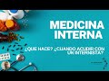 Medicina interna  que es y cuando acudir con un medico internista