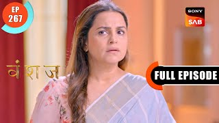 Gargi's Asthama Attack | Vanshaj | Ep 267 | Full Episode | 17 April 2024