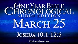 March 25 | Chronological Bible Audio Edition