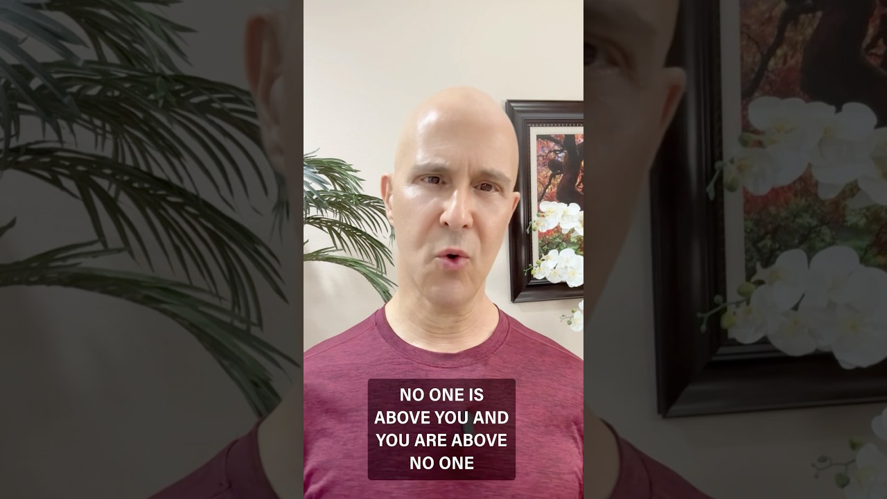 NO ONE IS ABOVE YOU — AND YOU ARE ABOVE NO ONE! #drmandell #people #love #equality