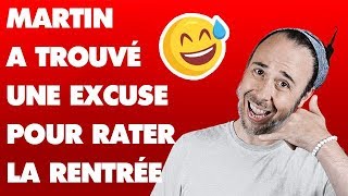 Martin a trouvé une excuse pour rater la rentrée - L'appel trop con de Rire & Chansons