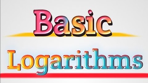 Basic properties Logarithm & examples for 11th / 12th / Jee Main / NDA   L1