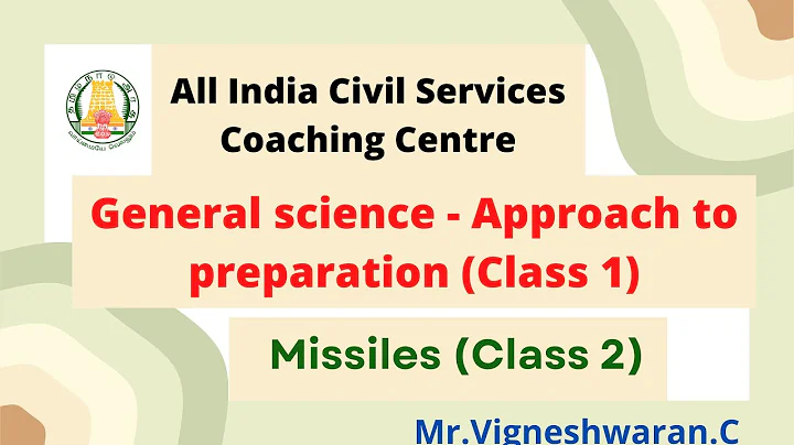 General Science - Approach to preparation (part-I) | Class-1| Mr.Vigneshwaran | Upsc | prelims