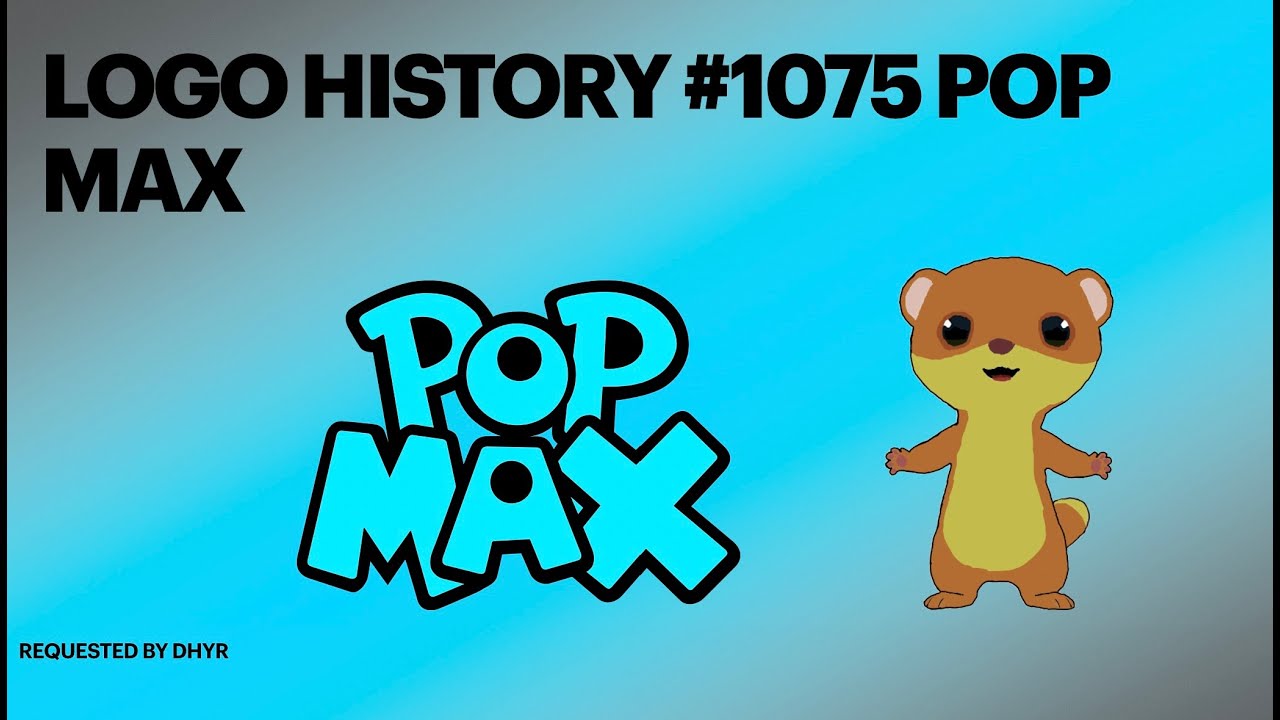 Logo History #1075 Pop Max - YouTube