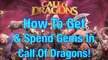How To Get Free Gems & What To Spend Them On! - Call Of Dragons