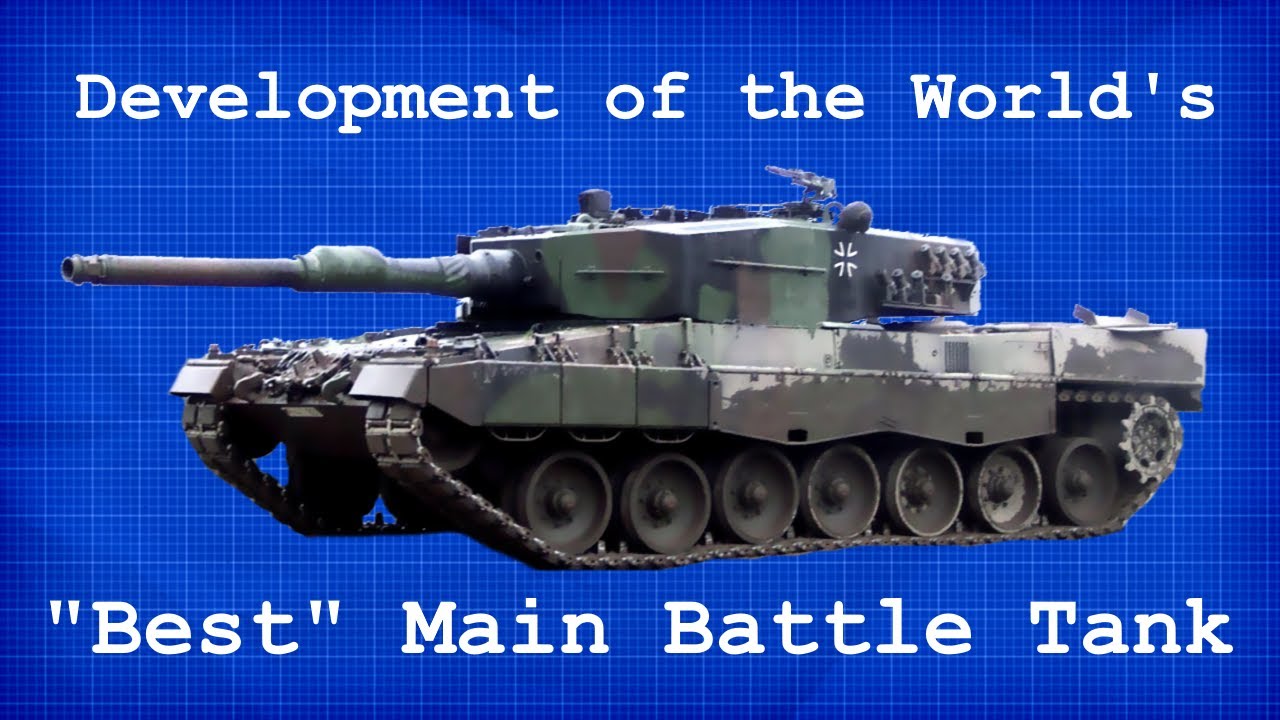 The World's Best Main Battle Tank? The Leopard 2