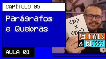Parágrafos e Quebras - @Curso em Vídeo HTML5 e CSS3