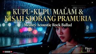 Kupukupu Malam U0026 Kisah Seorang Pramuria  Medley acoustic Rock Ballad  Tembang Kenangan Fleco Id