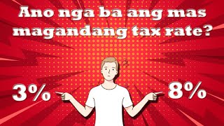 8% GIT or 3% Graduated Tax Rate na may  Percentage Tax News