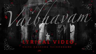 Vaibhavam | Lyrical Video | Walk of the Bride | Agam