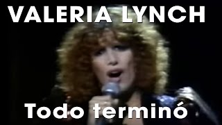 VALERIA LYNCH -Todo terminó