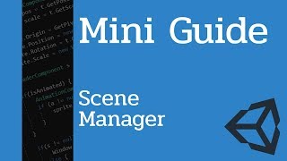 Mini Guide: Scene Manager